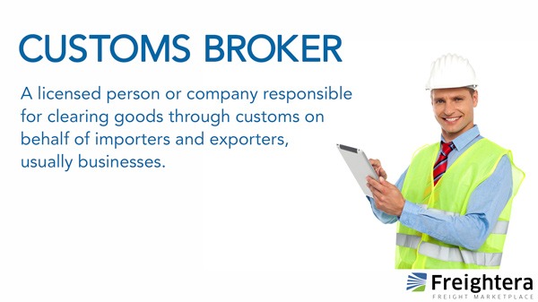 Customs broker freight definition and illustration